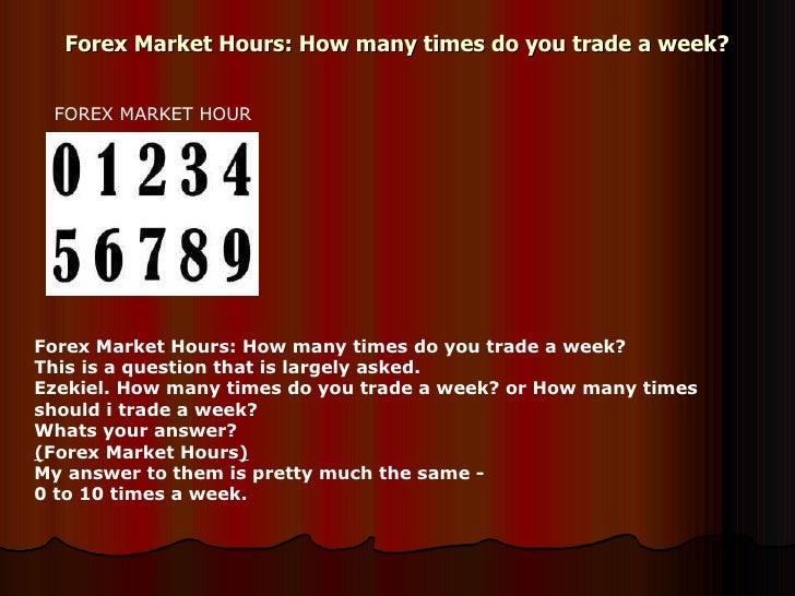 Forex Market Hours | Forex hours this week Forex Market Hour!   s -